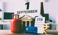 1 सितंबर से बदलेंगे कई नियम: ITR लेट फीस से लेकर LPG और कार के दामों तक, जानिए आपकी जेब पर क्या होगा असर